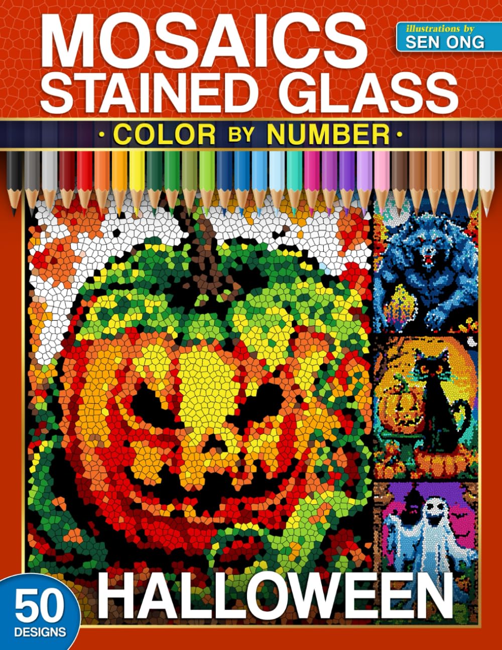 Halloween Stained Glass Mosaics Color by Number: 50 Pumpkins, Spooky Scenes, and Halloween Icons (Stained Glass Mosaics Color by Number Collection)