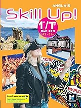 SKILL UP ! Anglais 1re-Tle Bac Pro - Ed 2022 - Livre élève