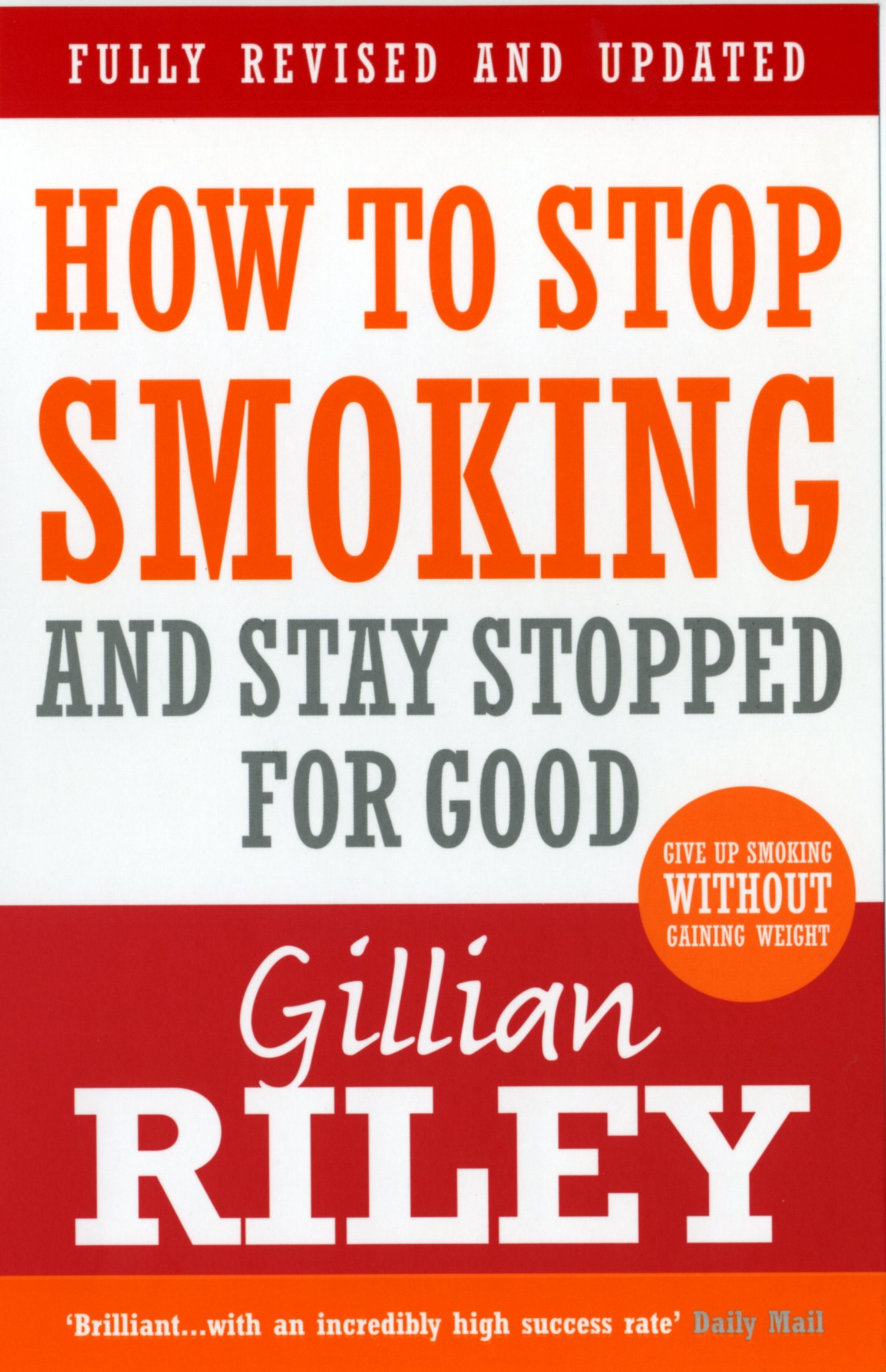 Buy How To Stop Smoking And Stay Stopped For Good: fully revised and updated — BookShops.in