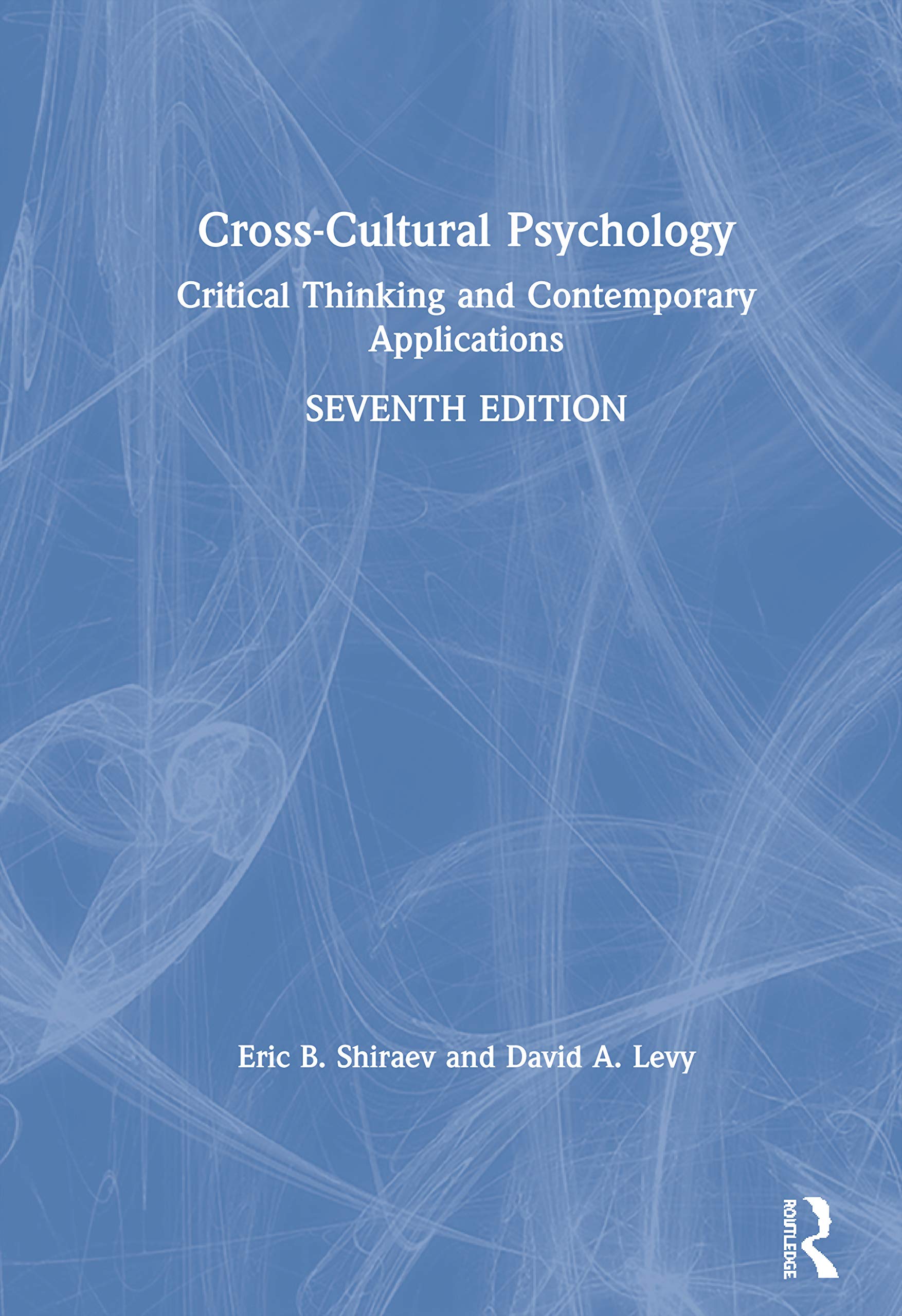 Buy Cross-Cultural Psychology: Critical Thinking and Contemporary Applications, Seventh Edition — BookShops.in