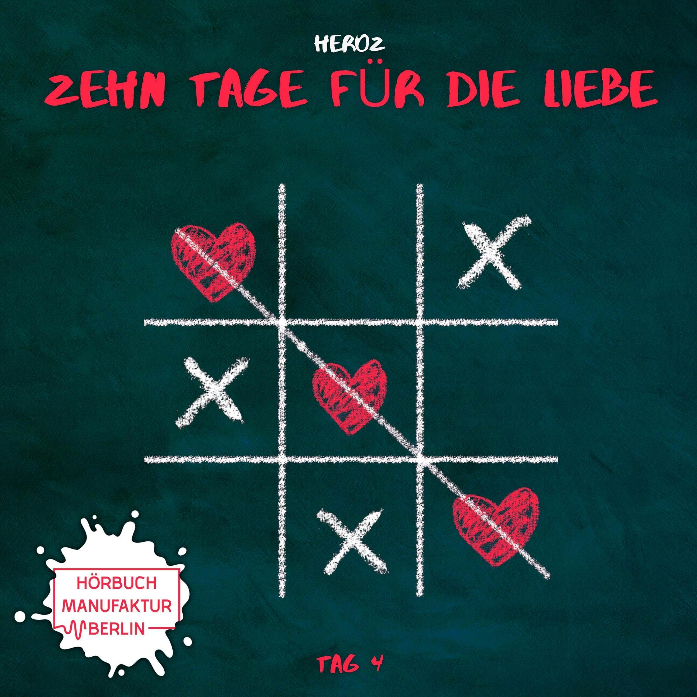 Cover art for Tag 4: Zehn Tage für die Liebe, Folge 4