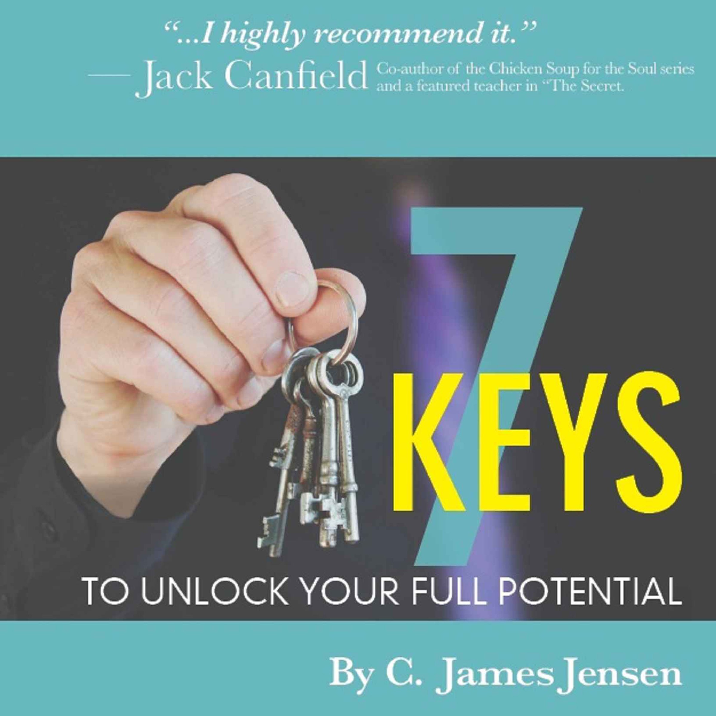 7 Keys to Unlock Your Full Potential