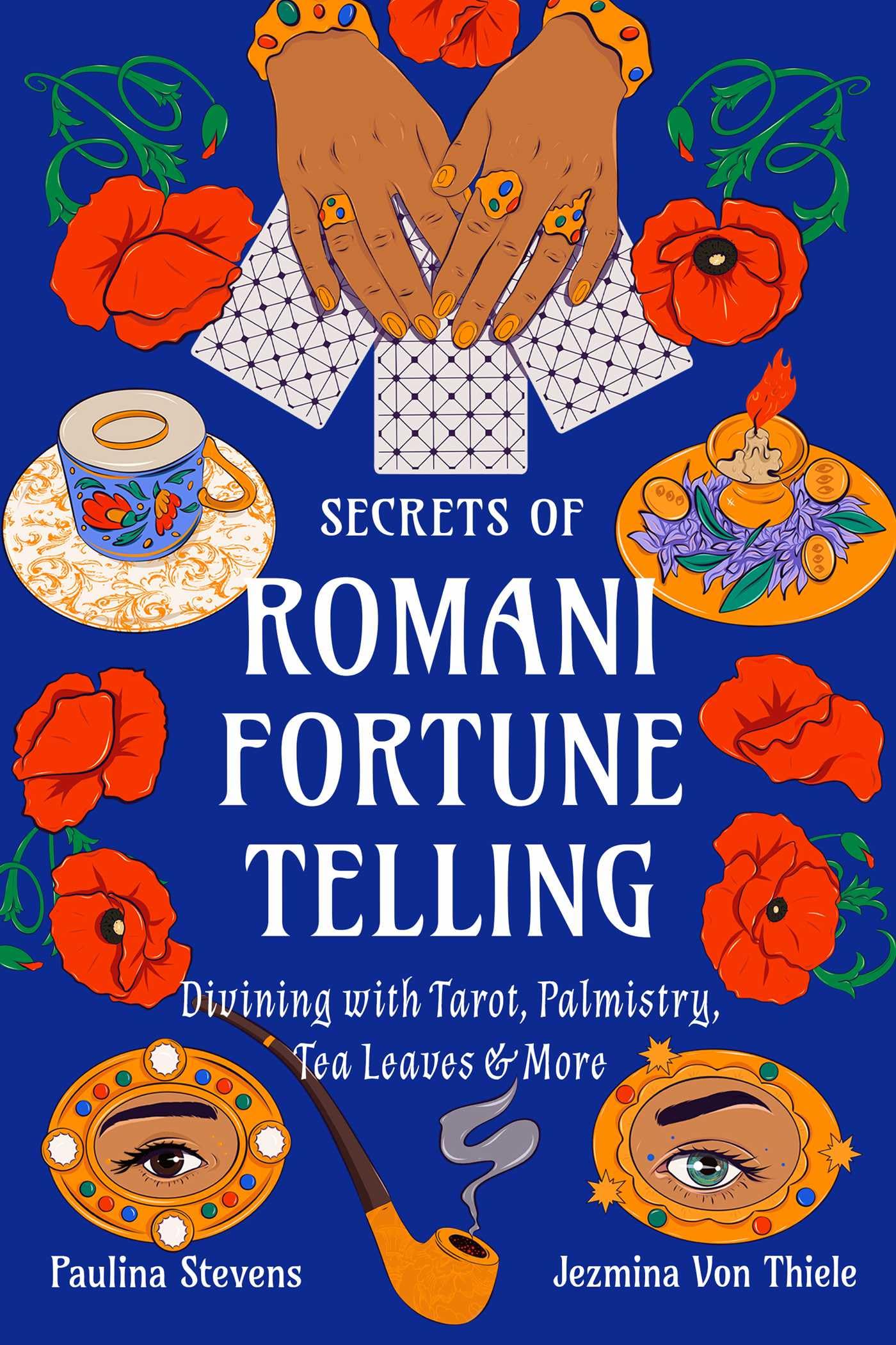 Secrets of Romani Fortune-Telling by Jezmina Von Thiele, Paul... - 9781578638581
