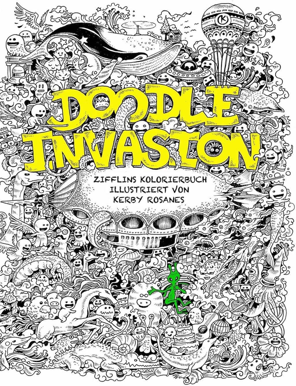 Doodle Invasion: Zifflins Kolorierbuch (German Edition) Paperback – December 2, 2013