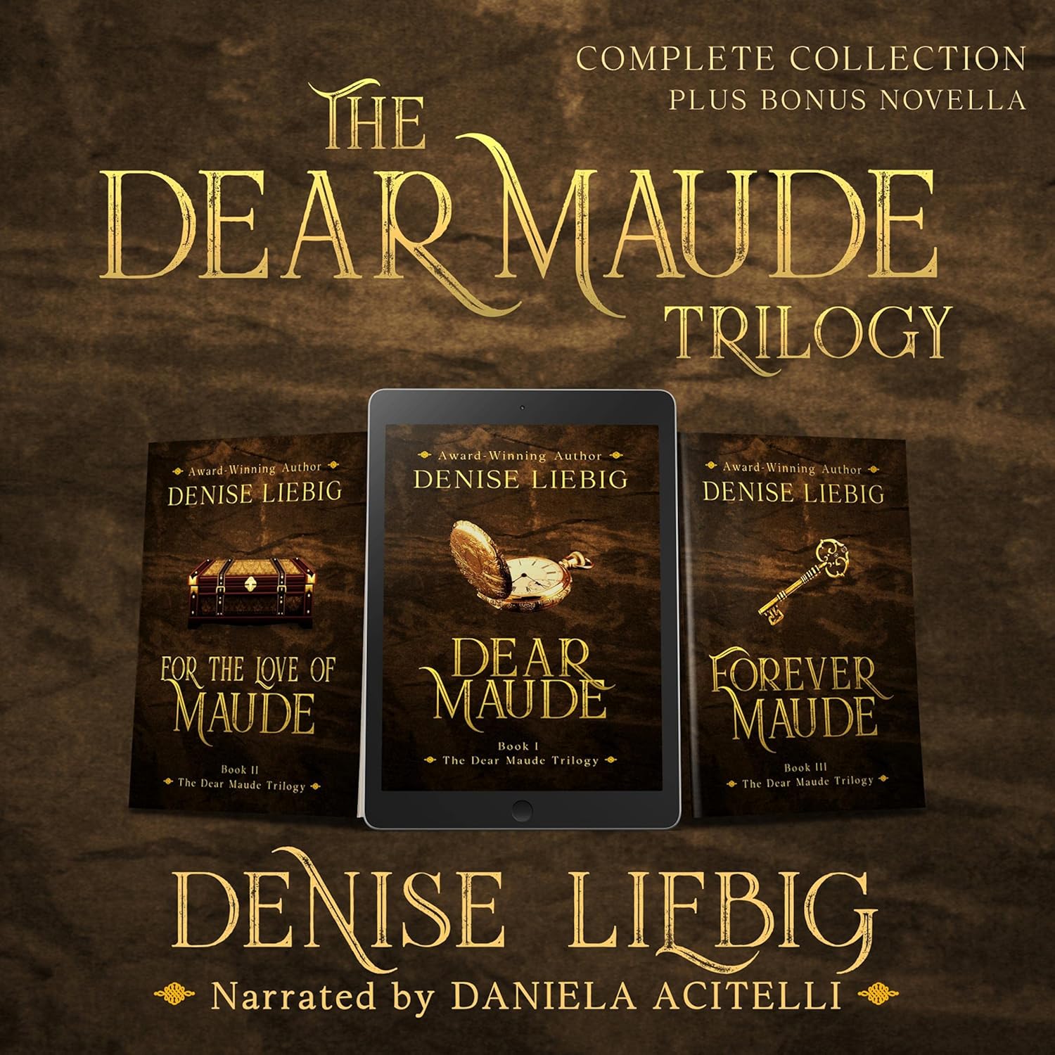 Denise Liebig The Dear Maude Trilogy