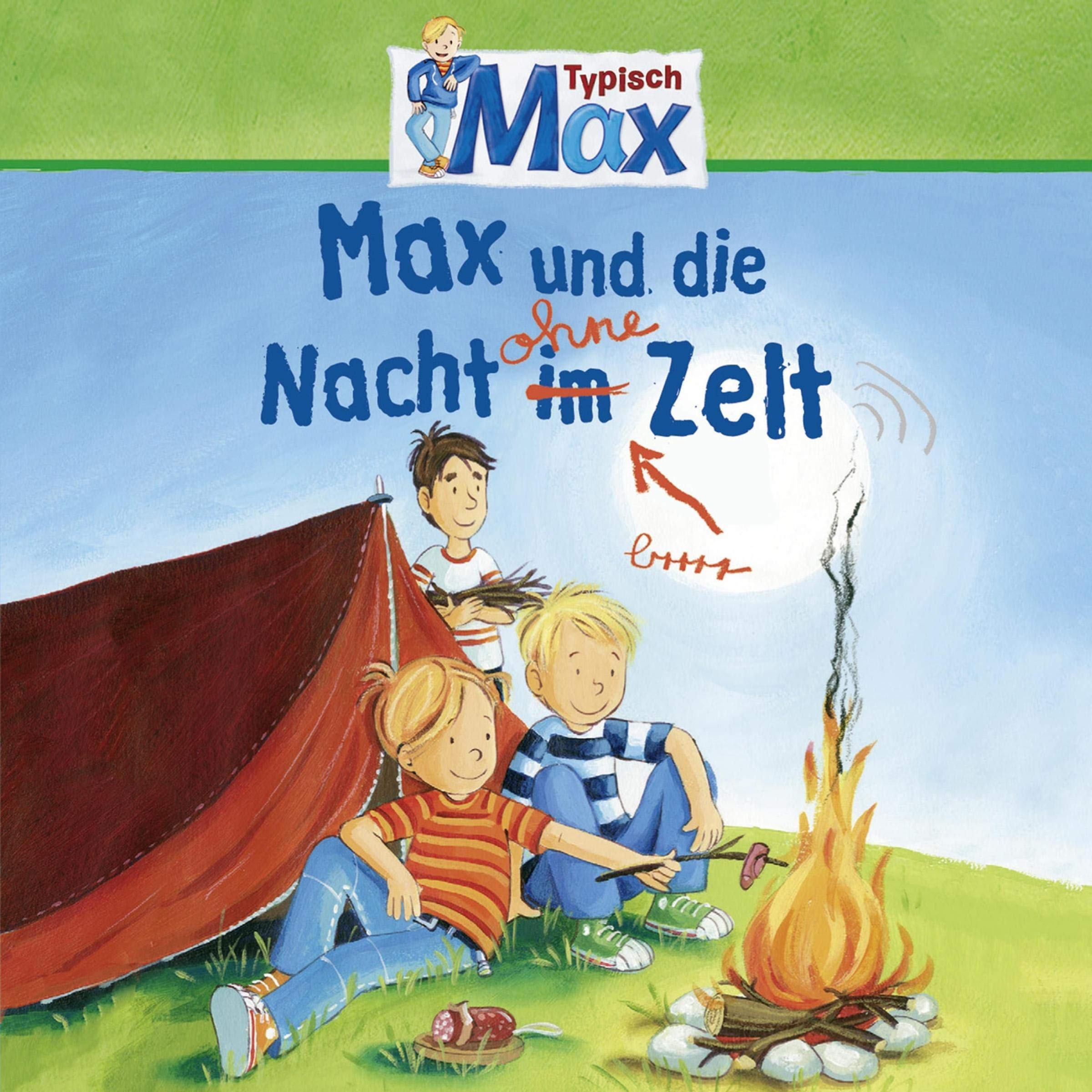 Max und die Nacht ohne Zelt