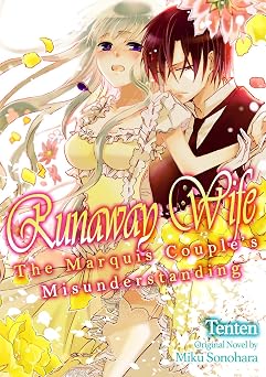 Runaway Wife The Marquis Couples Misunderstanding Romance Manga