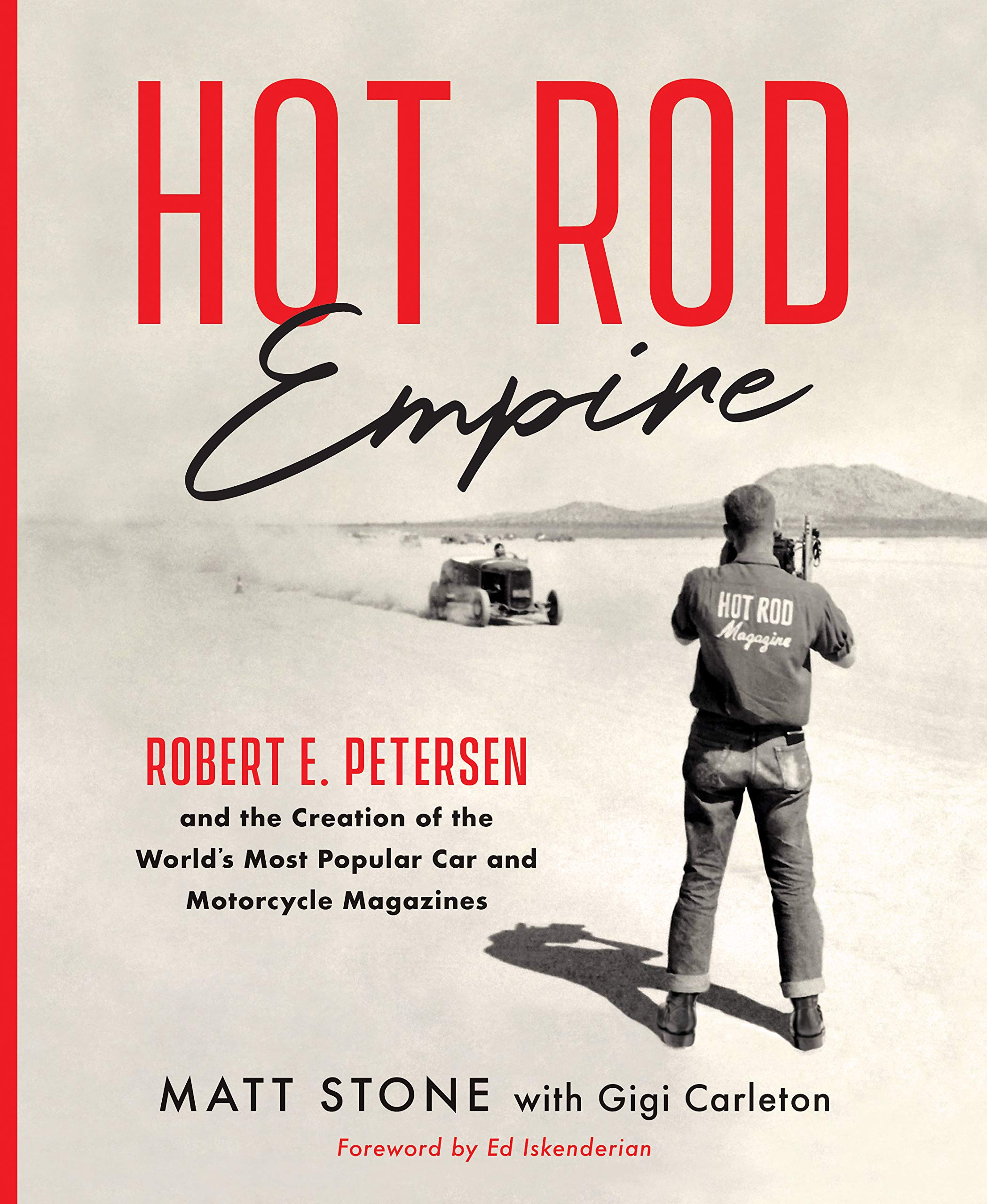 Buy Hot Rod Empire: Robert E. Petersen and the Creation of the World's Most Popular Car and Motorcycle Magazines — BookShops.in