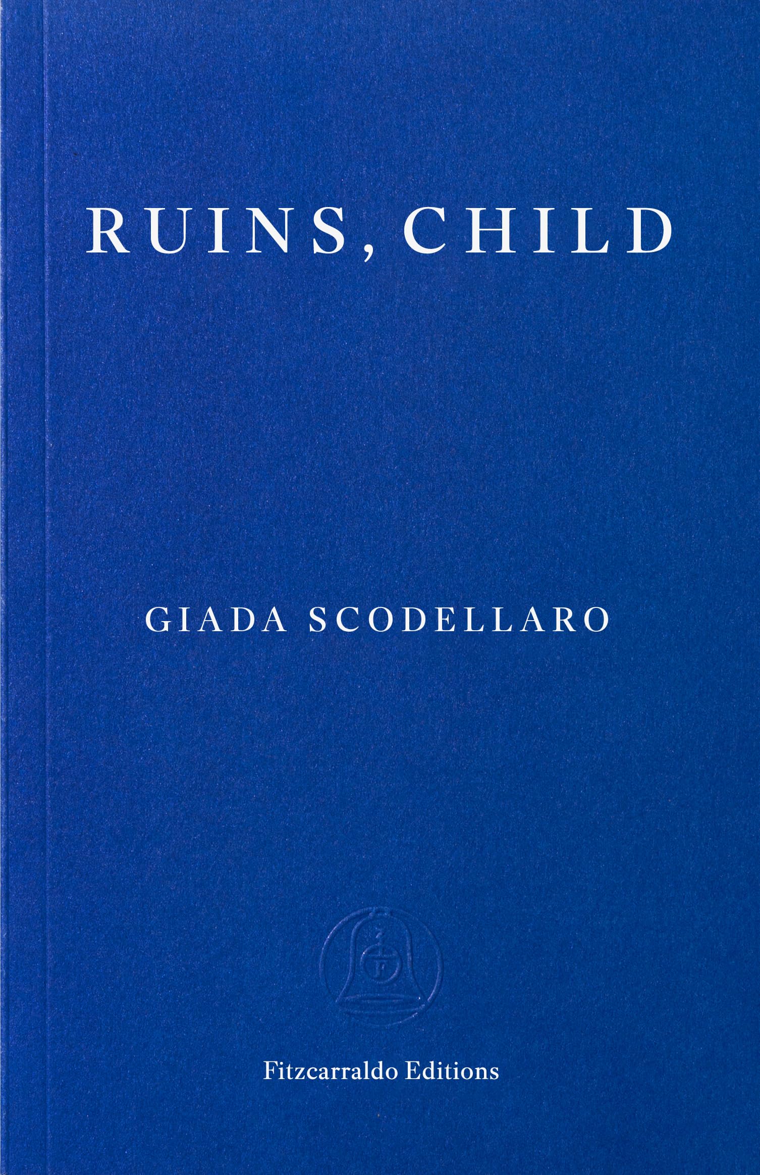 Ruins Child by Giada Scodellaro PAPERBACK 9781804272114