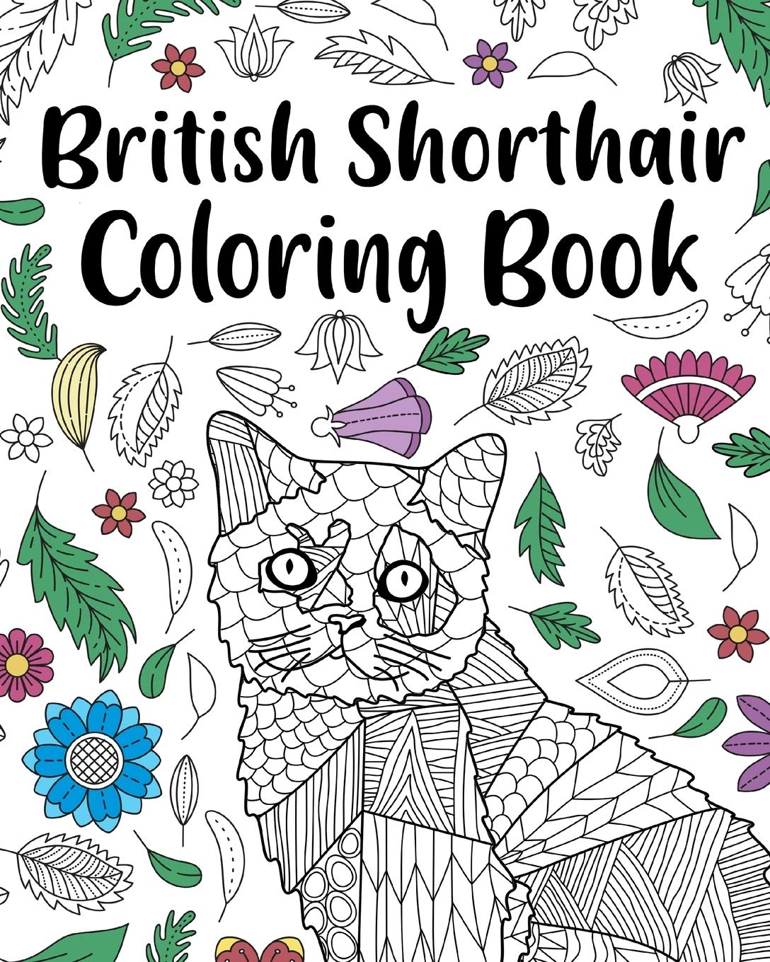 British Shorthair Coloring Book: Adult Coloring Book, British Shorthair Gift, Floral Mandala Coloring Pages