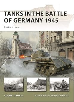 Tanks in the Battle of Germany 1945 Eastern Front New Vanguard, 312