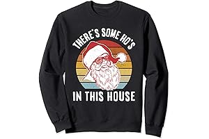 There's Some Ho's In This House Sweatshirt