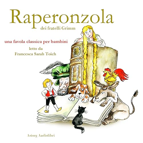 Raperonzola: Le più belle fiabe e storie per bambini