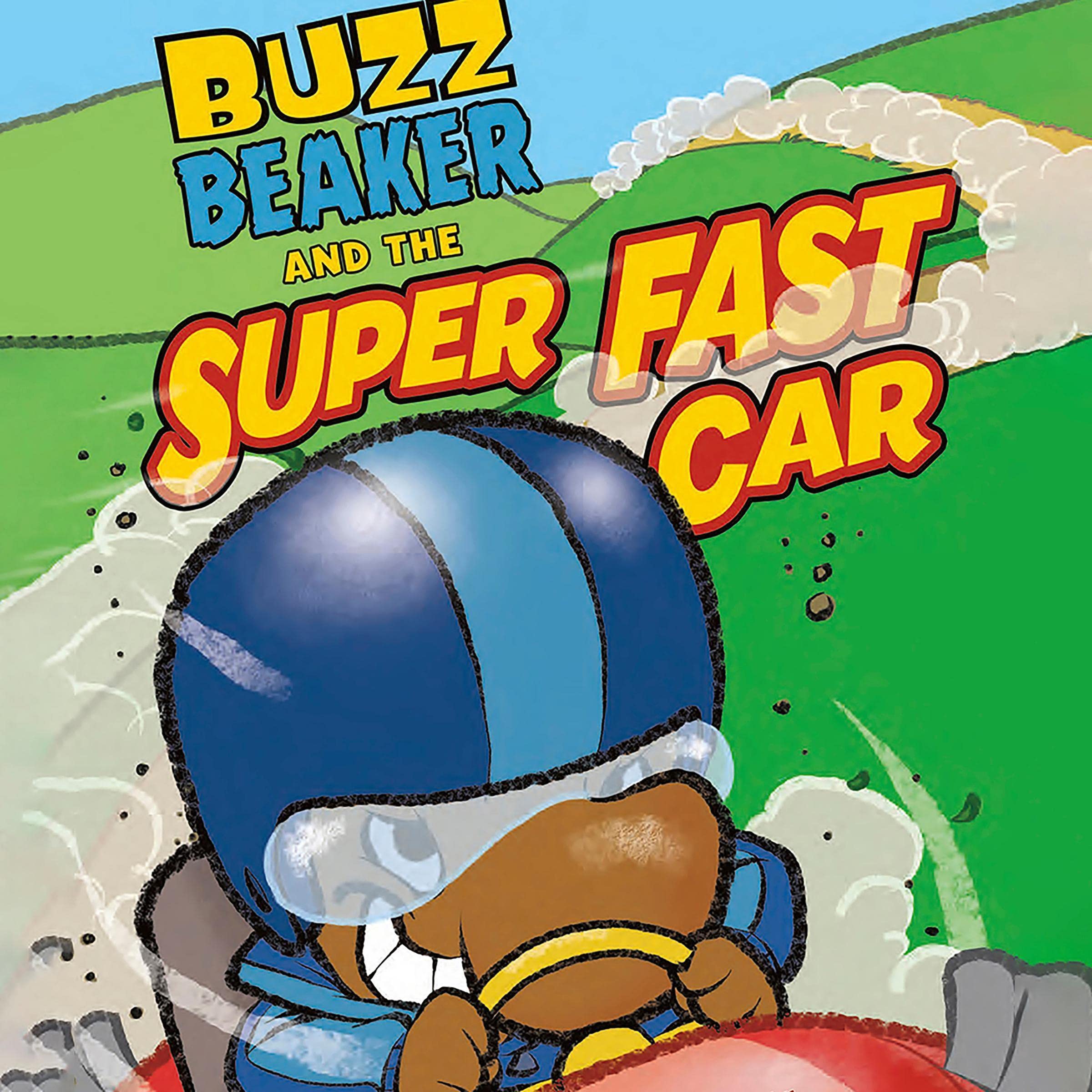Buzz Beaker and the Super Fast Car