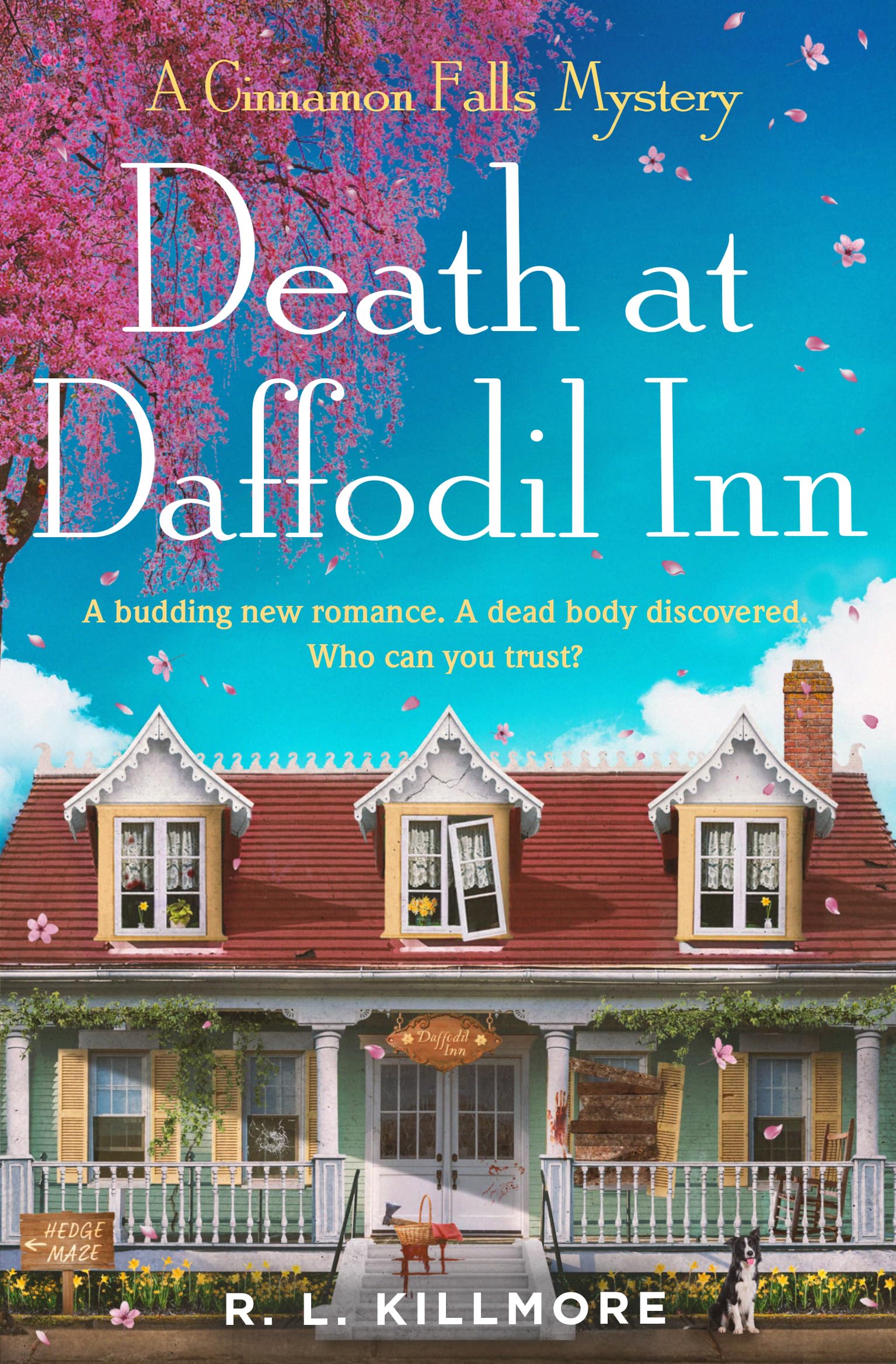 Death at Daffodil Inn: The exciting, fresh new small-town cosy mystery romance perfect for spring!: Volume 2 (Cinnamon Falls)