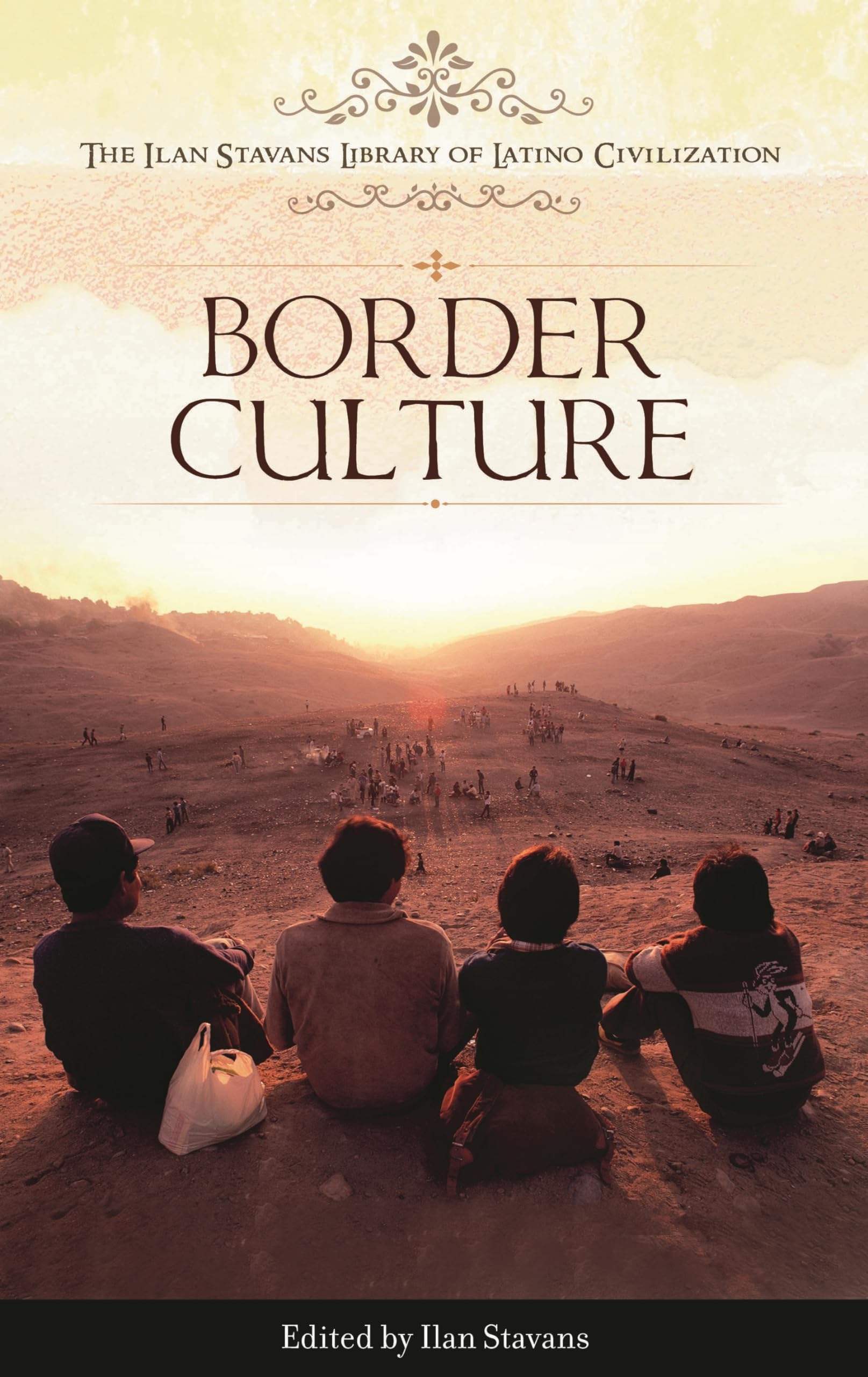 Buy Border Culture (The Ilan Stavans Library of Latino Civilization) โ BookShops.in