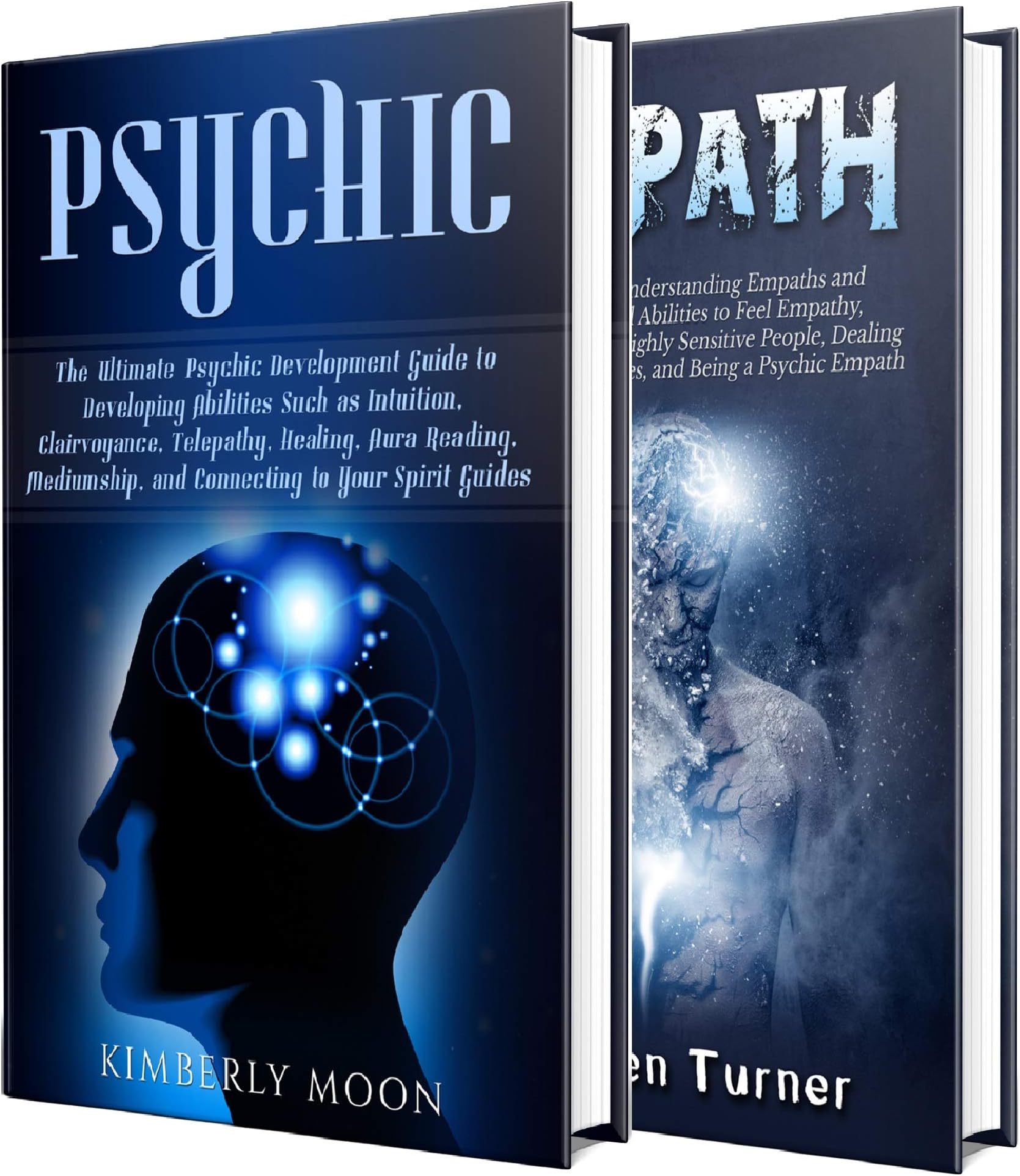 Psychic Empath: Secrets of Psychics and Empaths and a Guide to Developing Abilities Such as Intuition, Clairvoyance, Telepathy, Aura Reading, Healing ... Your Spirit Guides (Spiritual Development)
