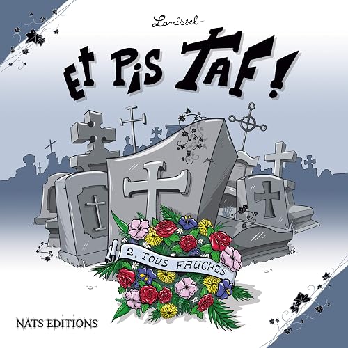 Et Pis Taf ! T2 : Tous fauchés