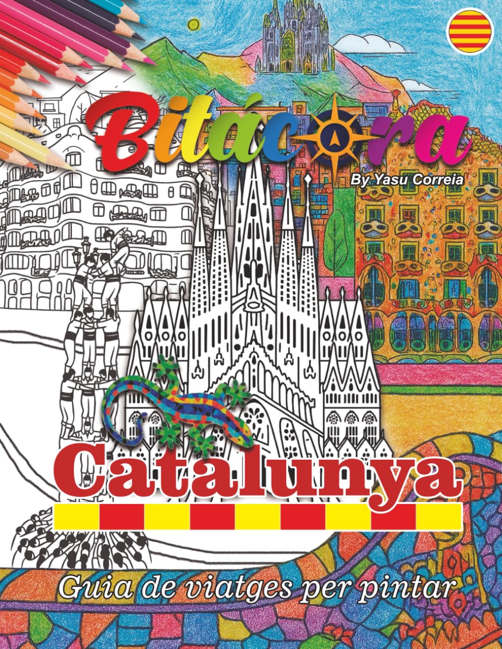 Bitácora: Catalunya (Bitácora España. La guía de viajes para colorear.)