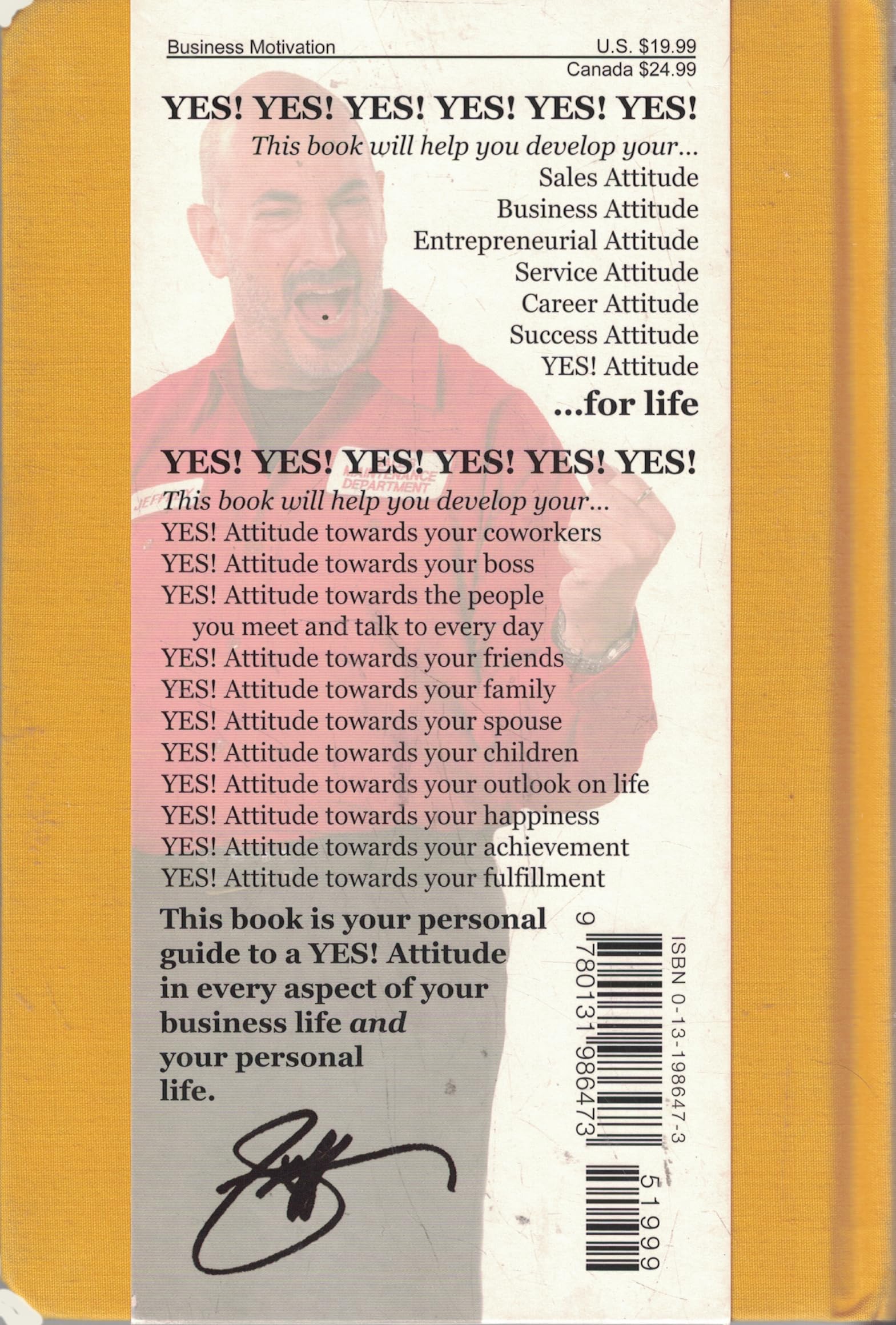 Little Gold Book of Yes! Attitude: How to Find, Build and Keep a Yes! Attitude for a Lifetime of Success (Jeffrey Gitomer's Little Books)