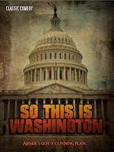 So This is Washington: Classic Comedy