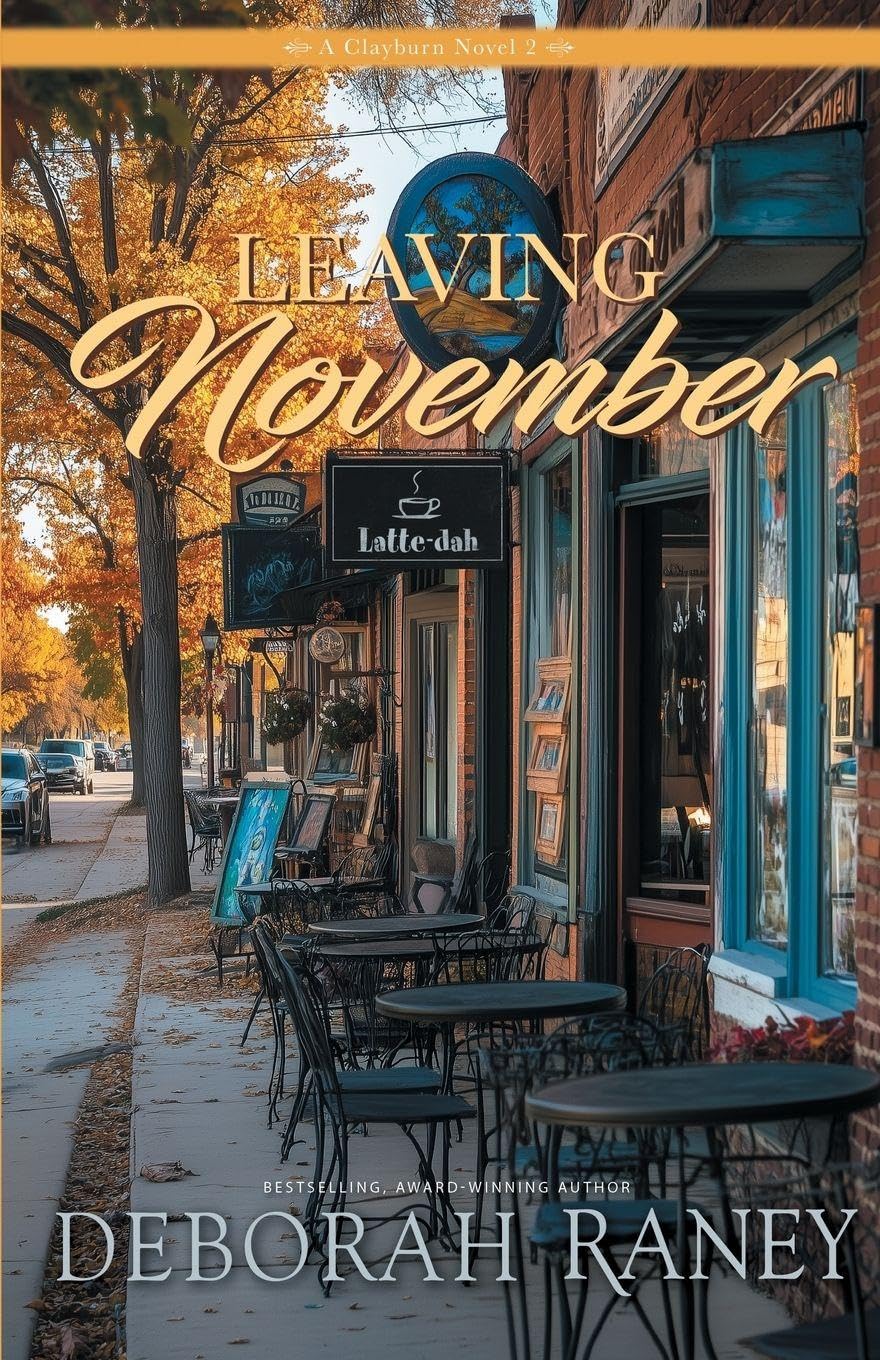 Leaving November: 2 (Clayburn Novels)