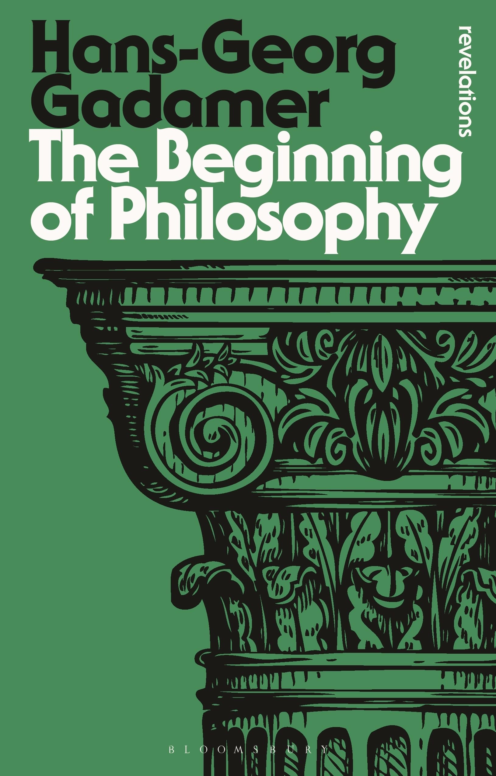 Beginning of Philosophy, The (Bloomsbury Revelations)