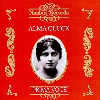 Alma Gluck: Recordings 1911-1917