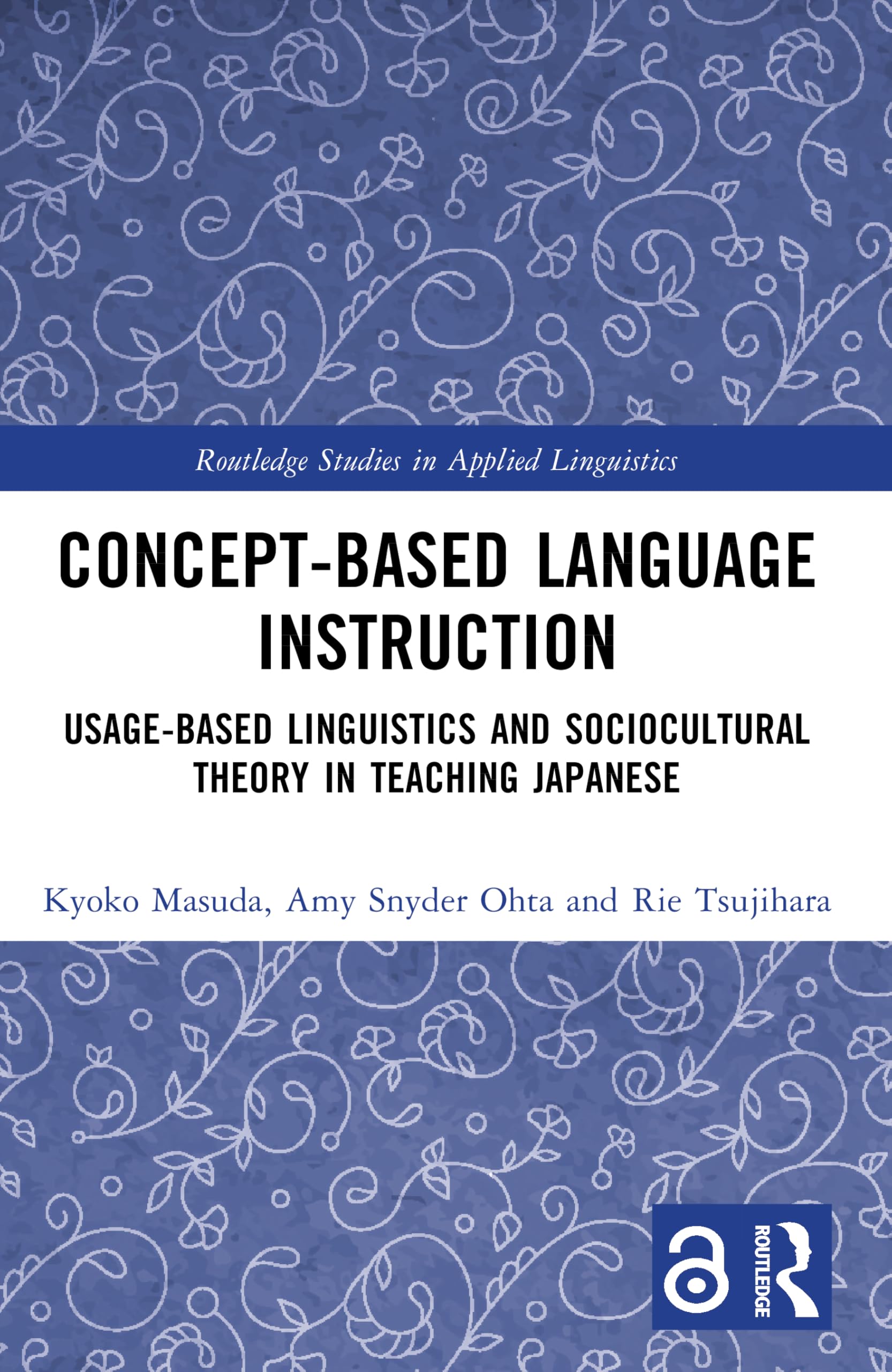 Concept-based Language Instruction by Kyoko Masuda, Amy Snyde... - 9781032628622