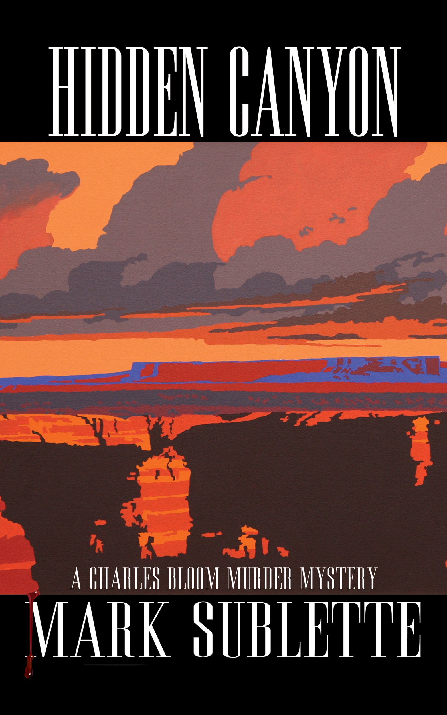 Hidden Canyon: A Charles Bloom Murder Mystery (3rd in series)