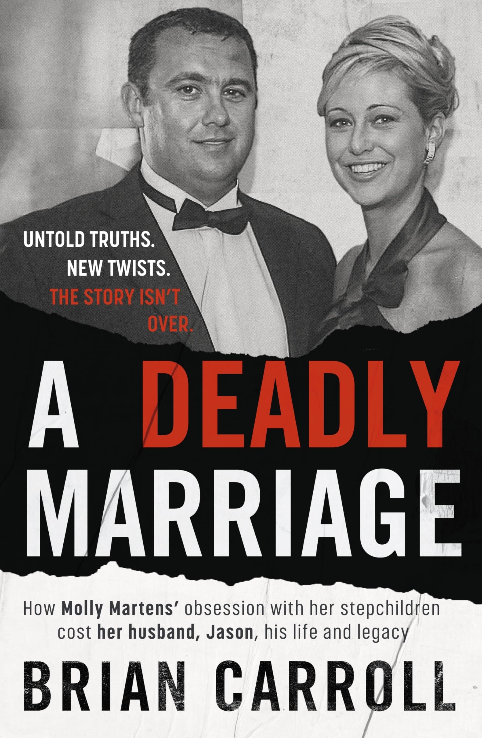 A Deadly Marriage: The shocking true story of obsession, murder, and betrayal