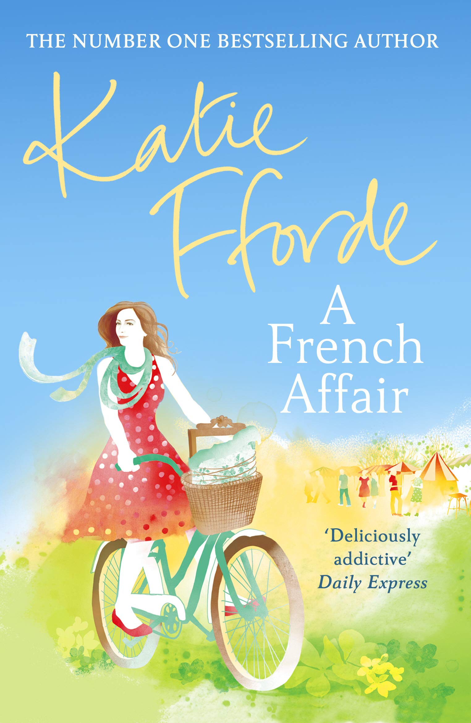 A French Affair by Katie Fforde PAPERBACK 9780099539193