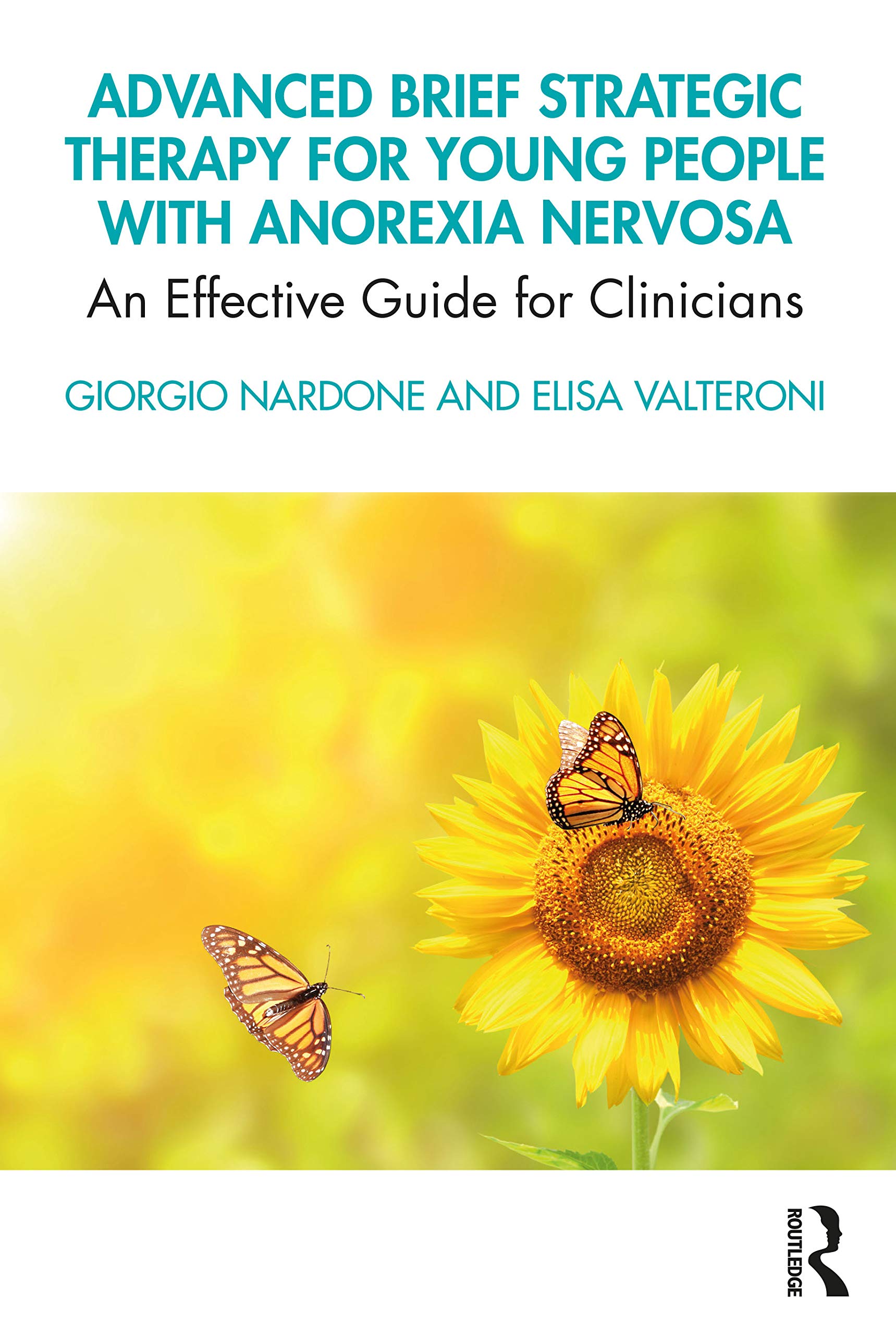 Advanced Brief Strategic Therapy for Young People with Anorexia Nervosa: An Effective Guide for Clinicians