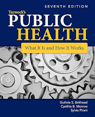 Turnock's Public Health: What It Is and How It Works 7th Edition,