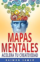 Mapas Mentales: Acelera tu creatividad (Escribe tu propio libro y que se venda) (Spanish Edition)