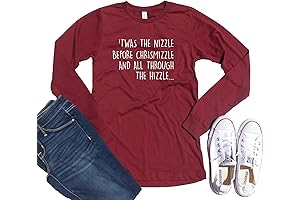 Funny Christmas Long Sleeve Shirt - Twas the Nizzle before Chrismizzle and...