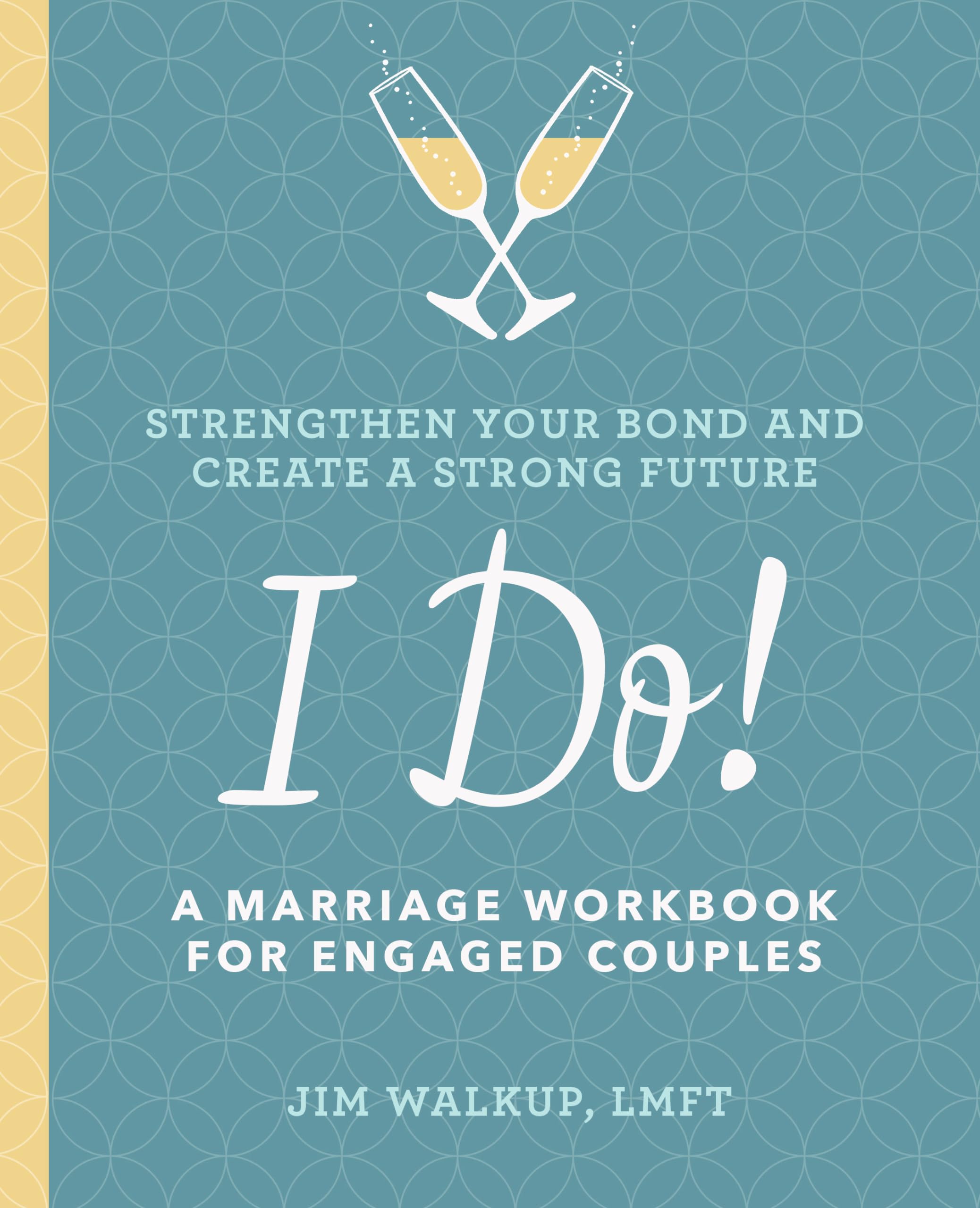 I Do!: A Marriage Workbook for Engaged Couples Paperback – April 16, 2019