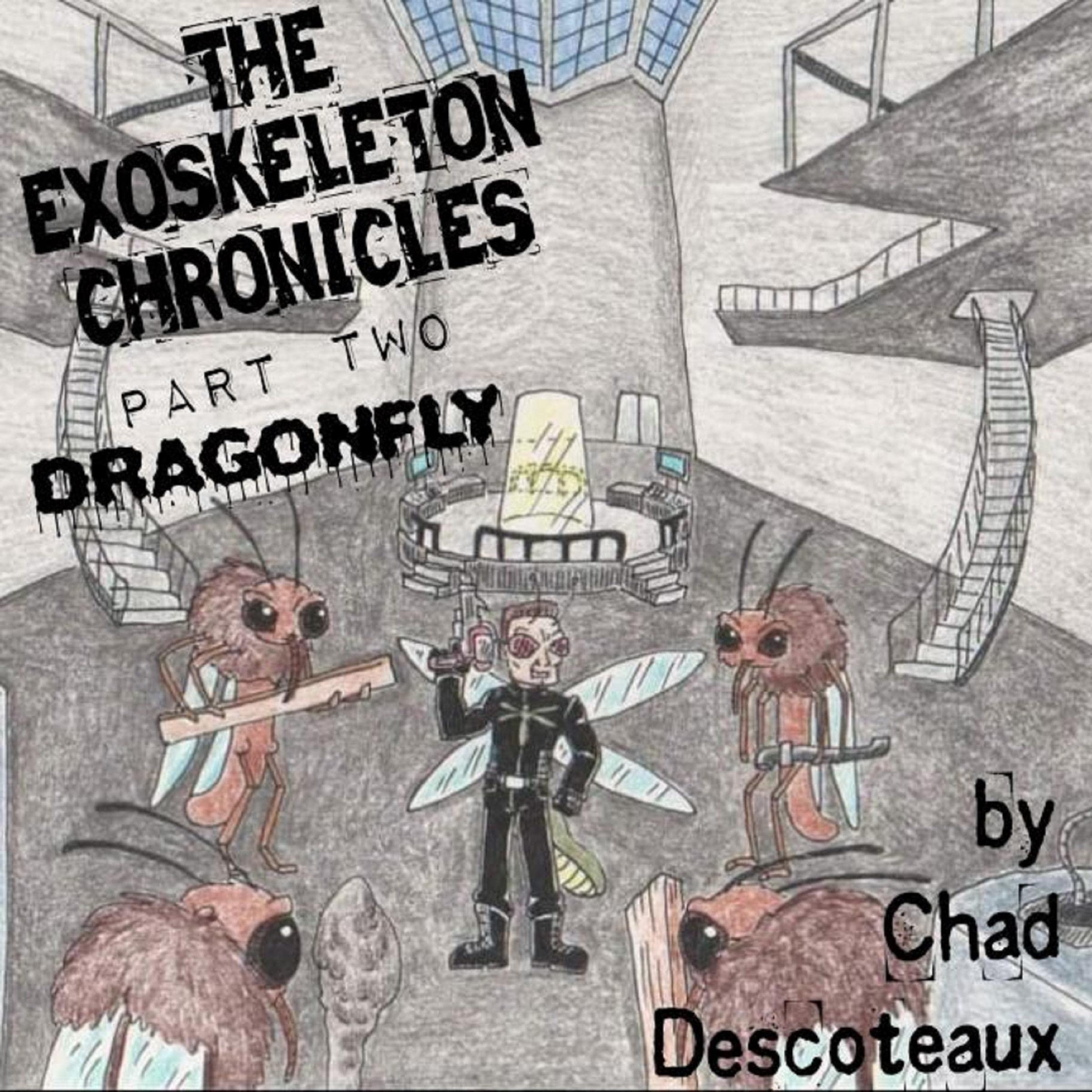 Cover art for The Exoskeleton Chronicles Part 2: Dragonfly
