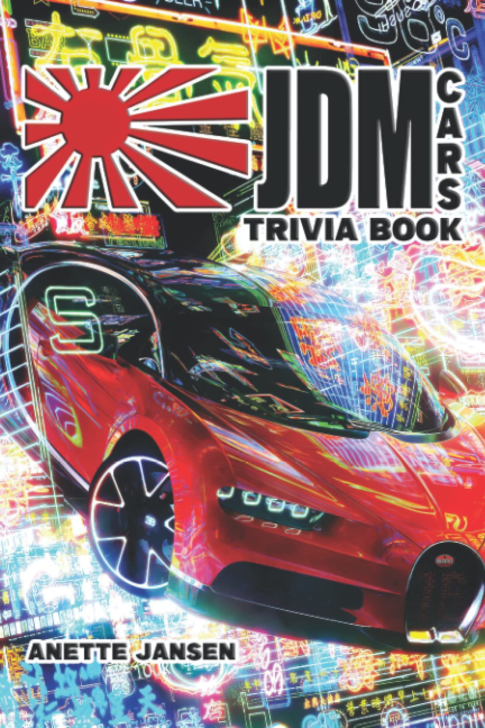 Buy JDM Cars Trivia Book A Great Collection Of Information For Anyone