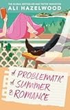 Sphere Problematic Summer Romance From the bestselling author of Deep End and The Love Hypothesis.