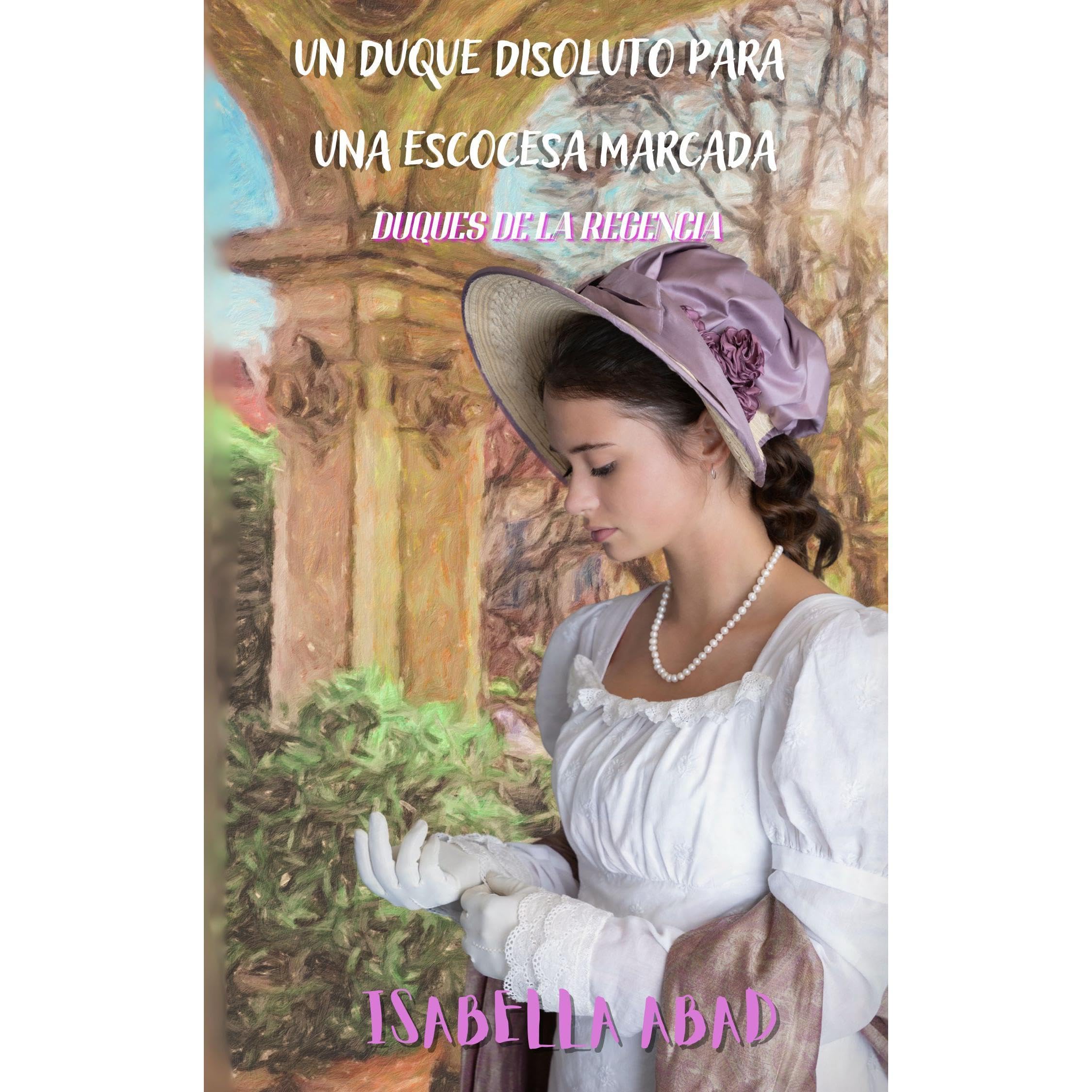 Un duque disoluto para una escocesa marcada