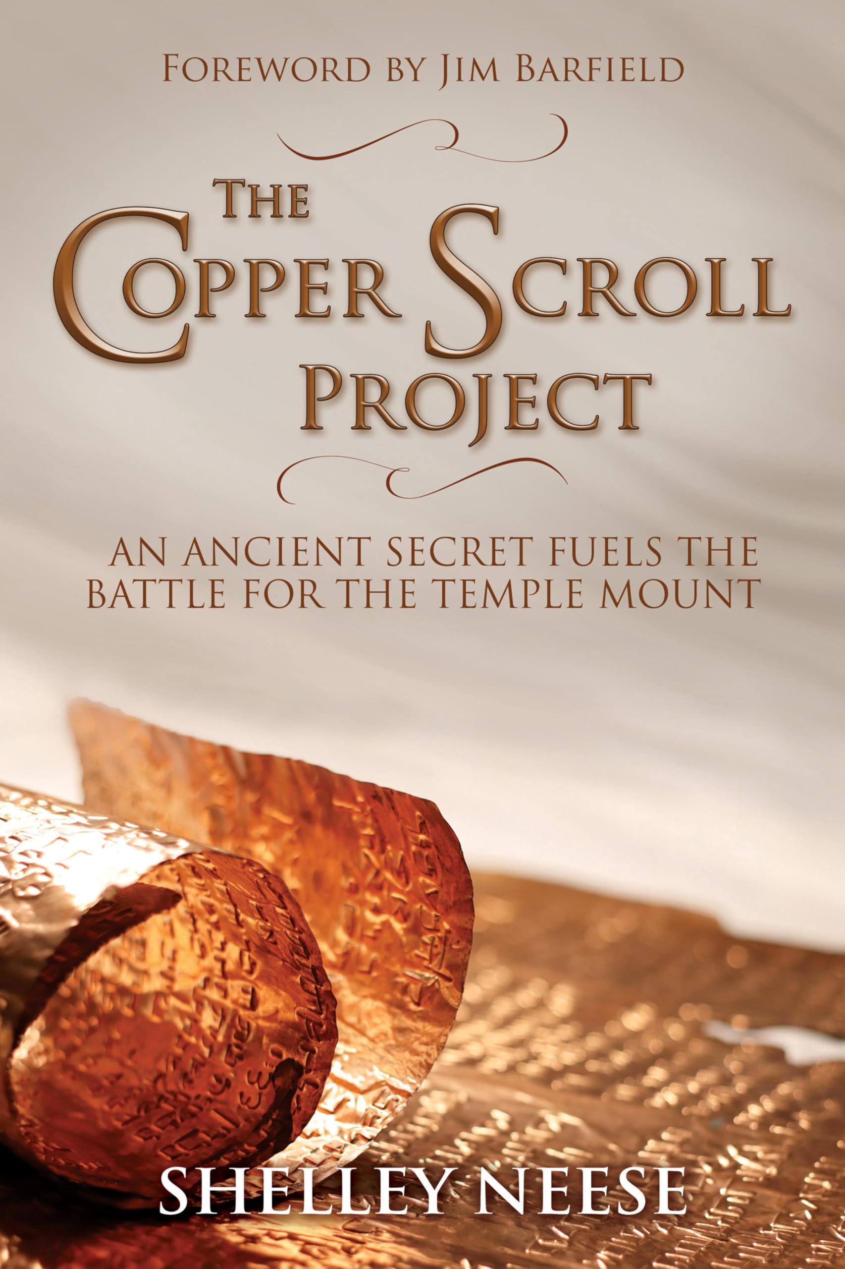 The Copper Scroll Project: An Ancient Secret Fuels the Battle for the Temple Mount