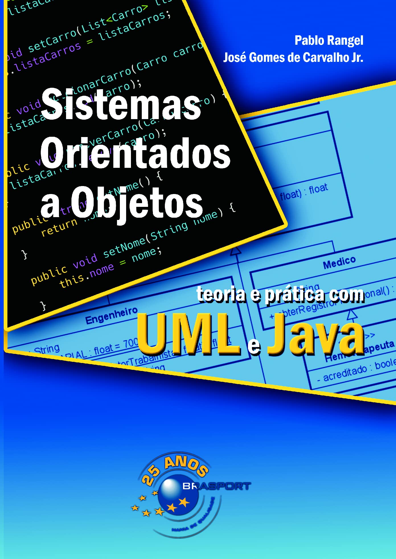 SISTEMAS ORIENTADOS A OBJETOS - TEORIA E PRáTICA COM UML E JAVA