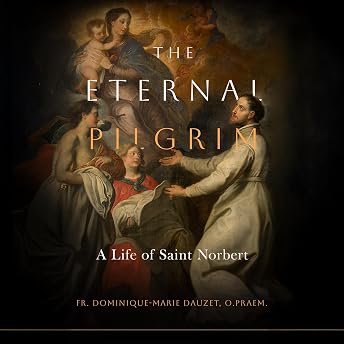 The Eternal Pilgrim Audiobook by Fr. Dominique-Marie Dauzet episode artwork