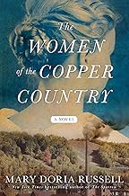 The Women of the Copper Country: A Novel