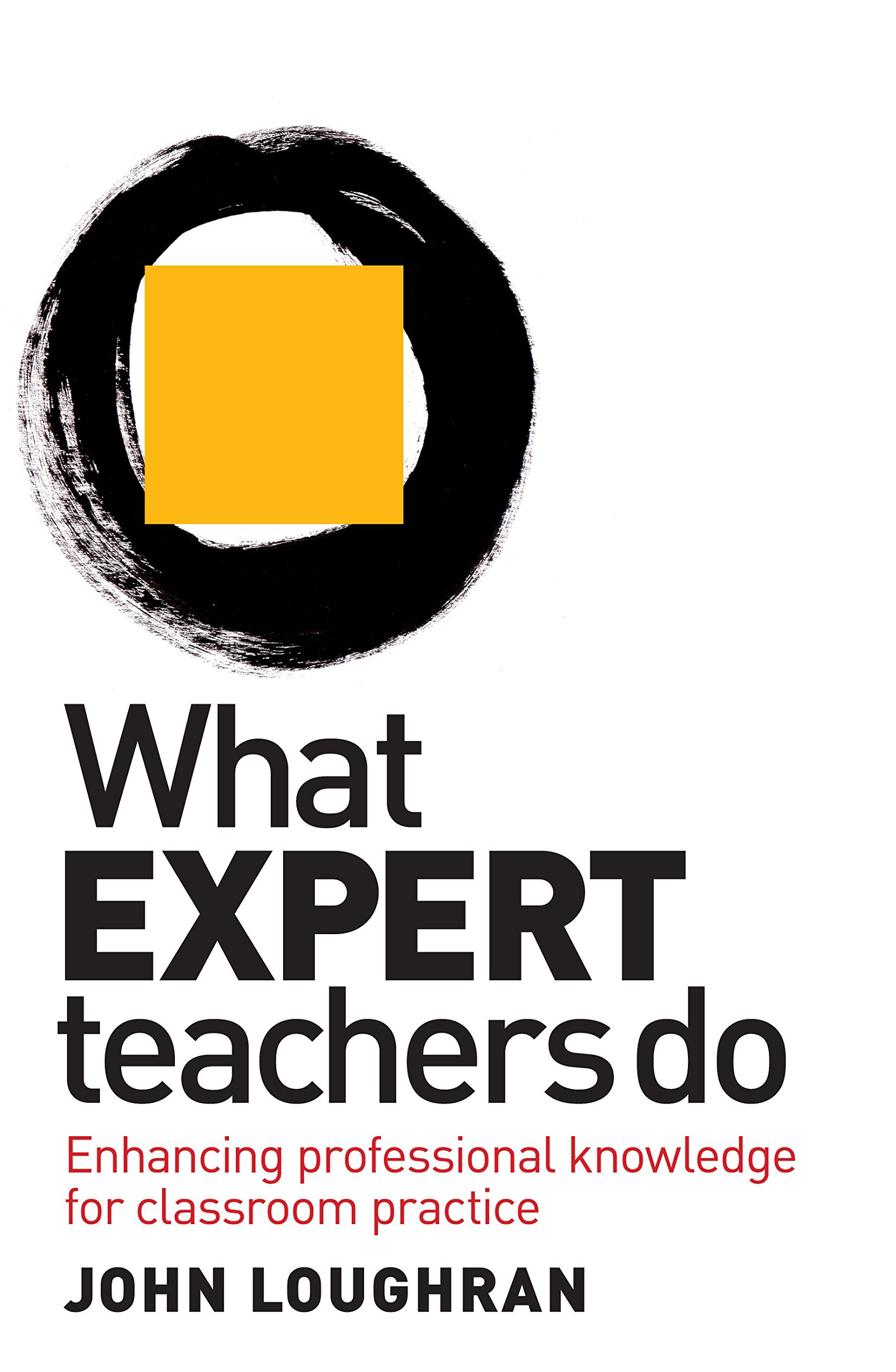 Buy What Expert Teachers Do: Enhancing Professional Knowledge for Classroom Practice โ BookShops.in