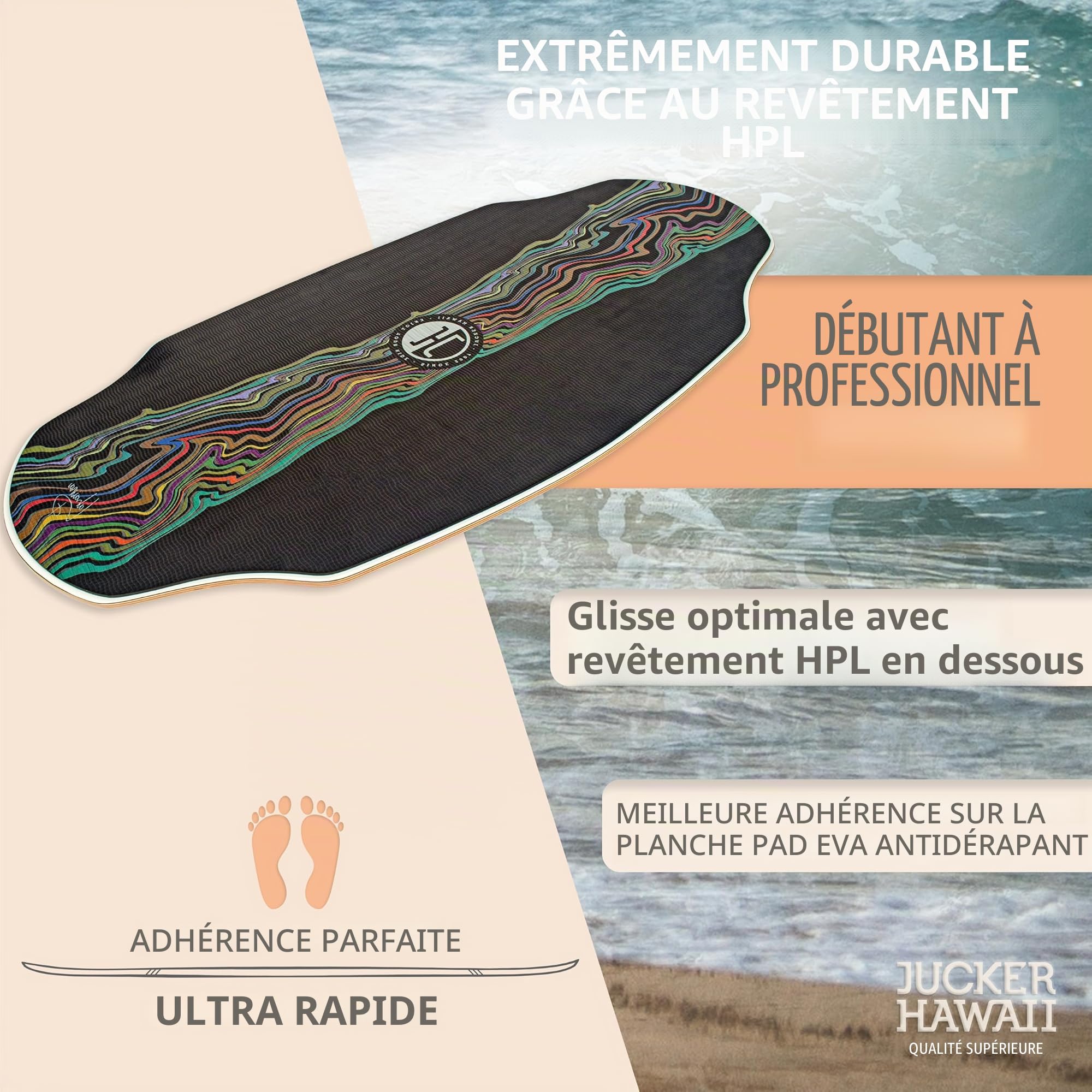 JUCKER Hawaii Skimboard HPL Lahaina Pro - Skimboard Professionnel avec revêtement HPL Double Face et Couche antidérapante EVA - Ultra Rapide, Durable et supporte jusqu'à 115 kg