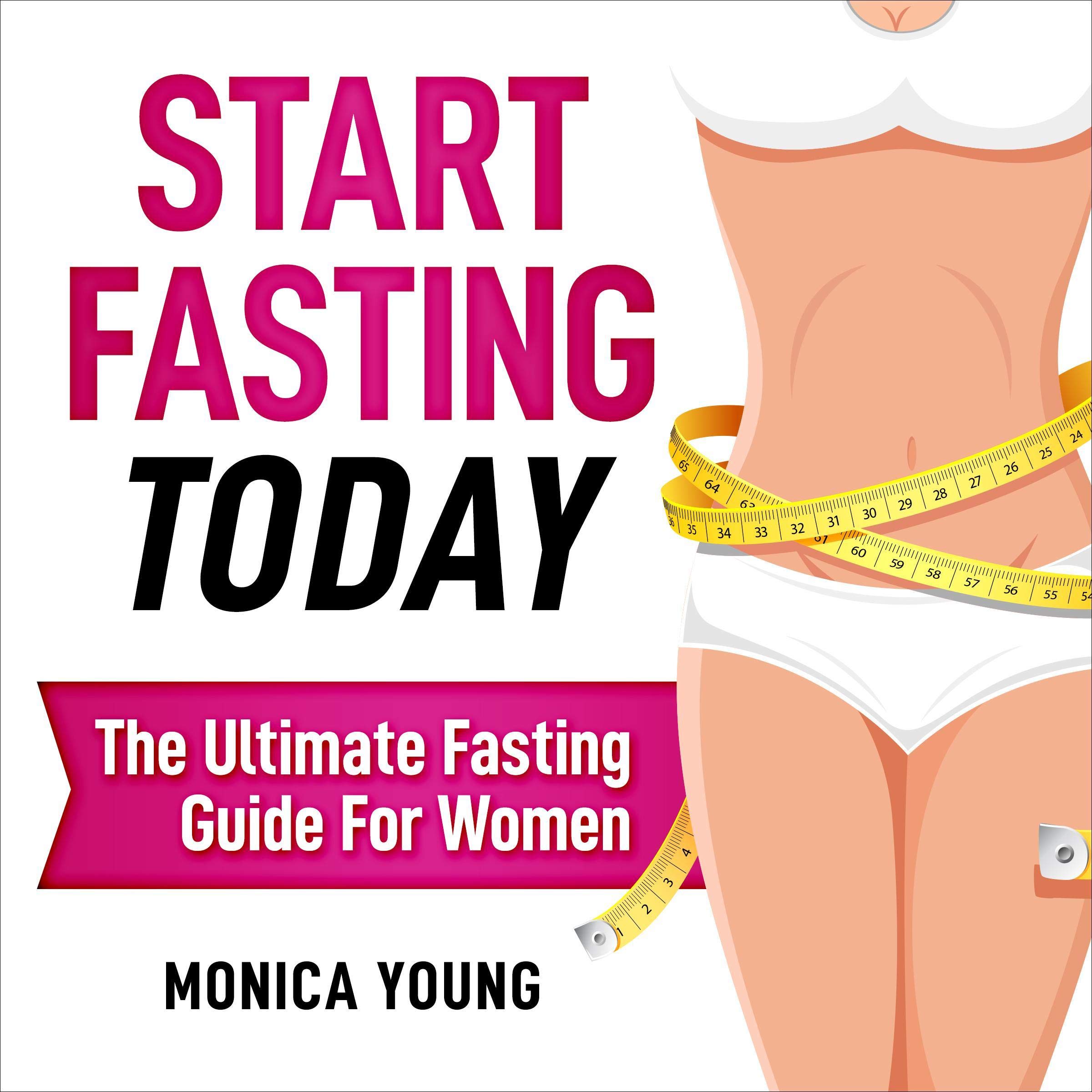 Start Fasting Today!