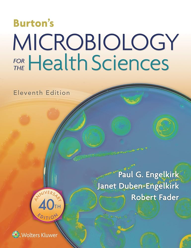 Burton’s Microbiology for the Health Sciences (Engelkirk, 2022) 11th Edition test bank cover - ISBN 9781496380463