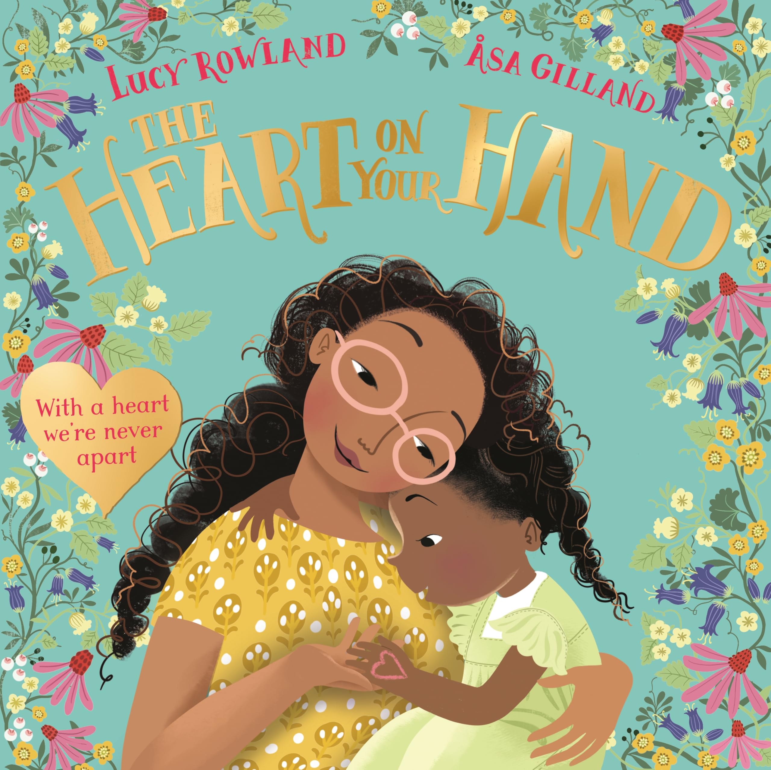The Heart on Your Hand: A joyful, reassuring and inclusive story – perfect for starting school